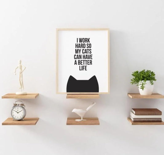 "Cat Poster for a Better Life - Cute Cat Artwork"